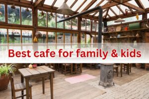 Read more about the article Why is Jeffrey Cafe the Best Cafe for Family and Kids?