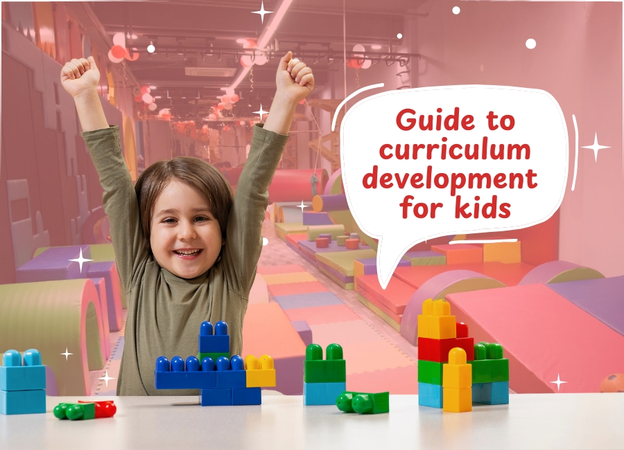 Guide to Curriculum Development For Kids